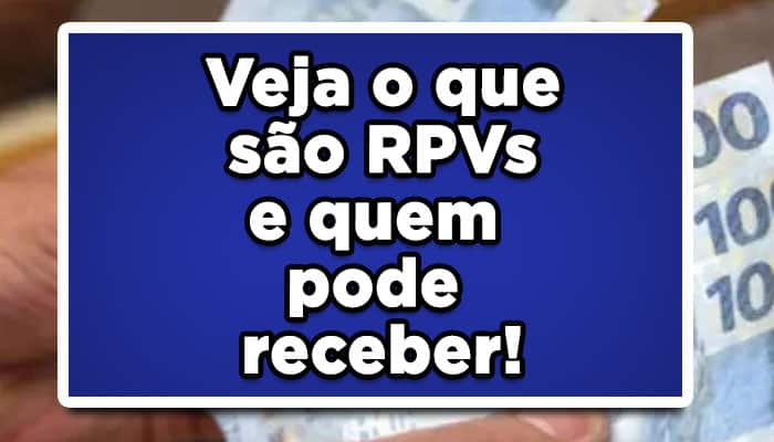 Veja o que são RPVs e quem pode receber!