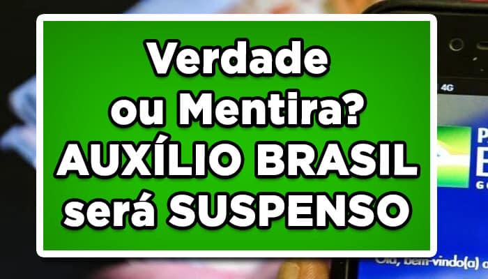 Auxílio Brasil suspenso