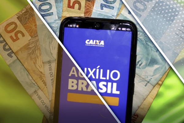 Projeto prevê o pagamento do Auxílio Brasil de R$600 em 2023. (Fonte: Edição / João Financeira).