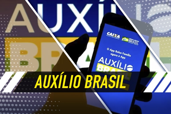 Programa Auxílio Brasil (Fonte: Edição / João Financeiro).