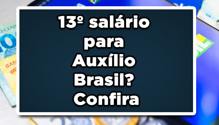 13 salário para Auxílio Brasil