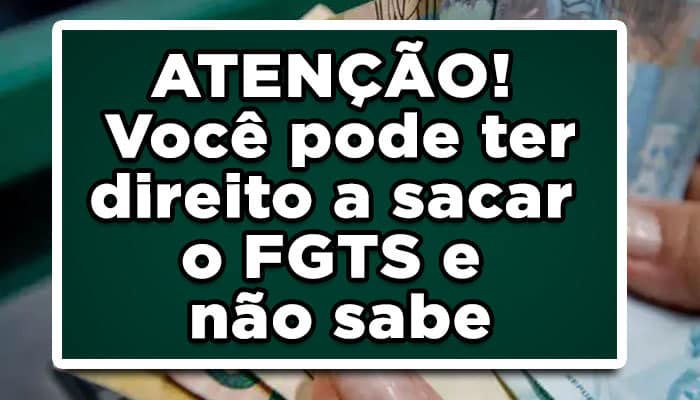 ATENÇÃO! Você pode ter direito a sacar o FGTS e não sabe; Confira agora doenças que dão direito ao saque do FGTS a qualquer momento