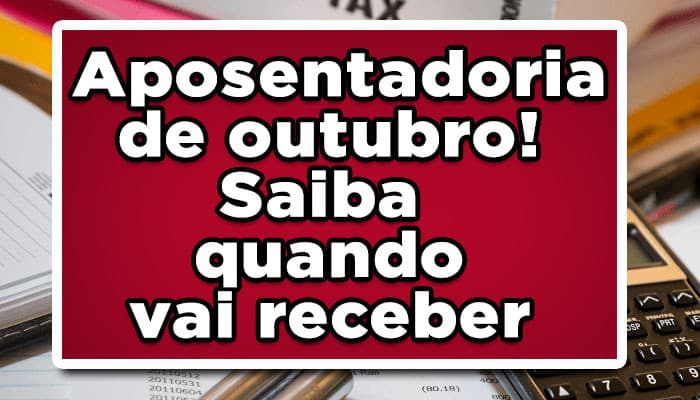 Aposentadoria no mês de outubro