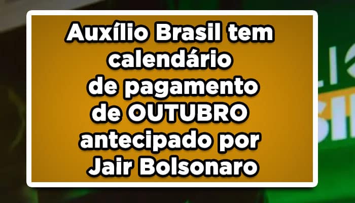 Auxílio Brasil pagamento antecipado