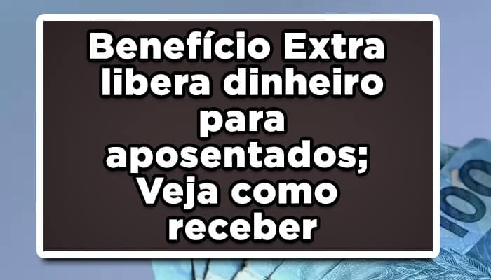 benefício extra para aposentados