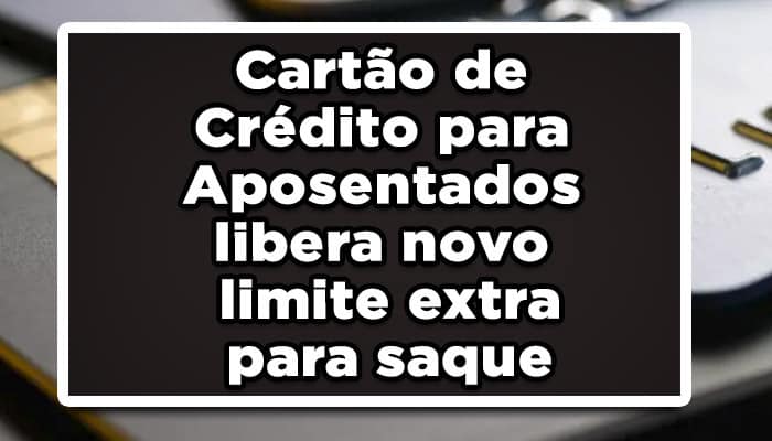 cartao de credito aposentados