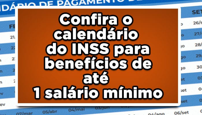 Confira o calendário do INSS para benefícios de até 1 salário mínimo