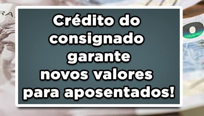 Veja agora a respeito do aumento das linhas de crédito do consignado, sendo uma das mudanças que ocorreram neste ano! Confira: