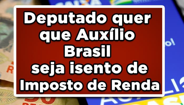 isenção de imposto de renda para o auxilio brasil