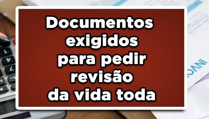Documentos revisão da vida toda