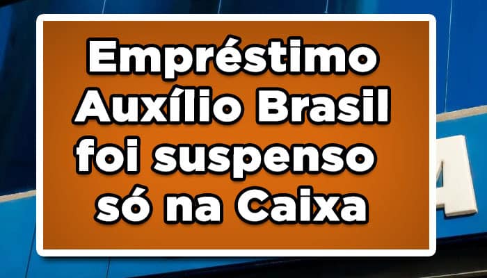 Auxílio Brasil suspenso