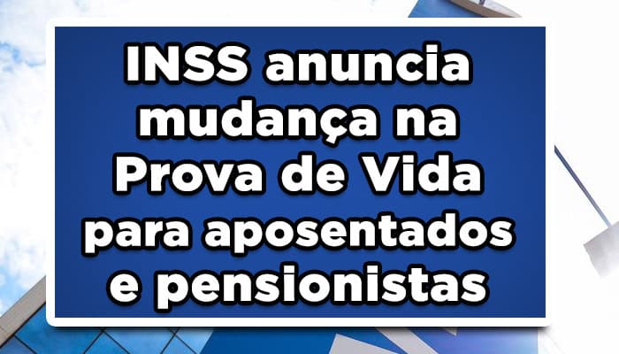 INSS anuncia mudança na Prova de Vida para aposentados e pensionistas; Entenda