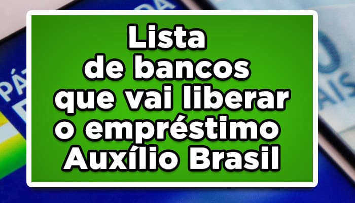 Lista de bancos empréstimo Auxílio Brasil