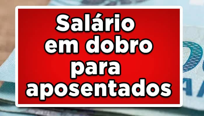 salário em dobro INSS