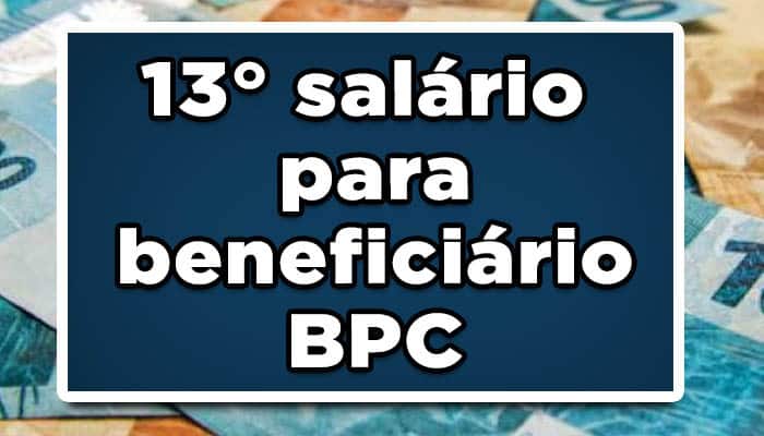 BPC recebe décimo terceiro