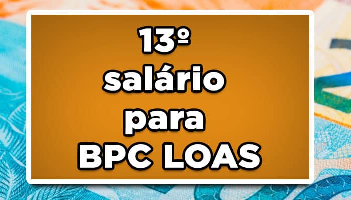13° salário para BPC LOAS