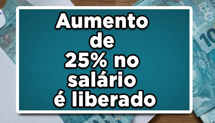 aumento 25 no salário