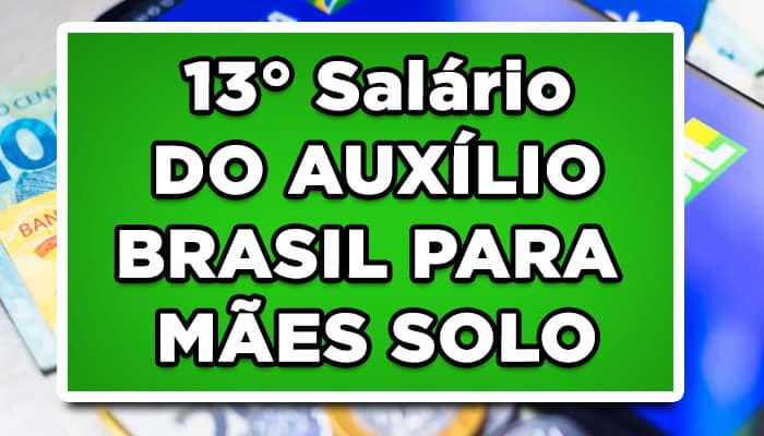 13° salário do Auxílio Brasil