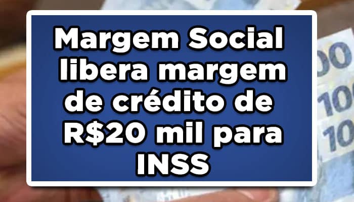 Margem social 20 mil