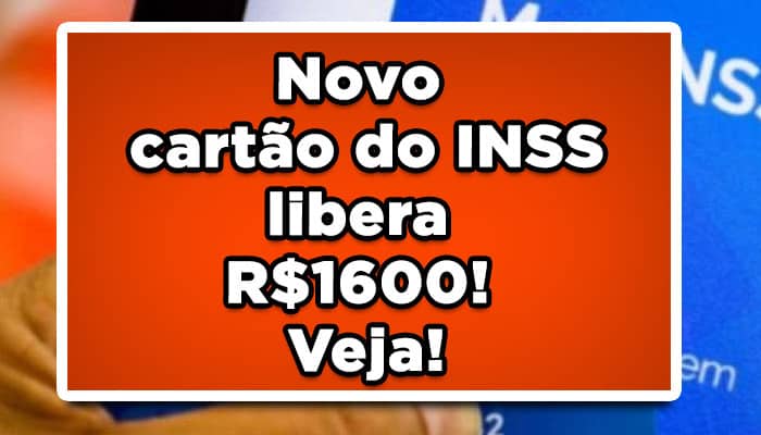 Cartão benefício do INSS: Dinheiro liberado!