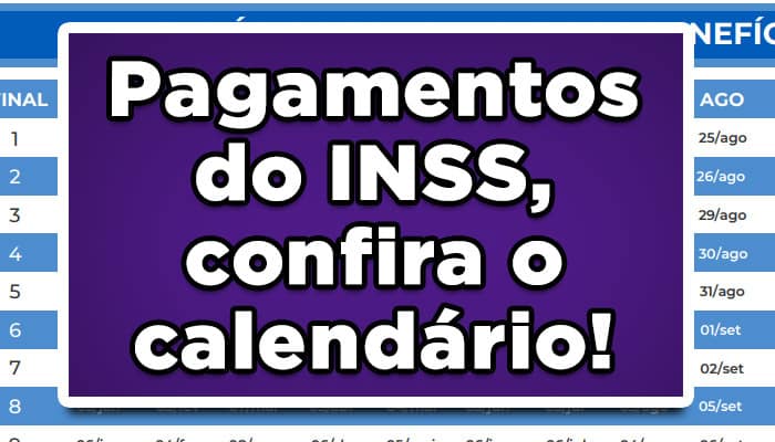 Pagamentos do INSS, confira o calendário!