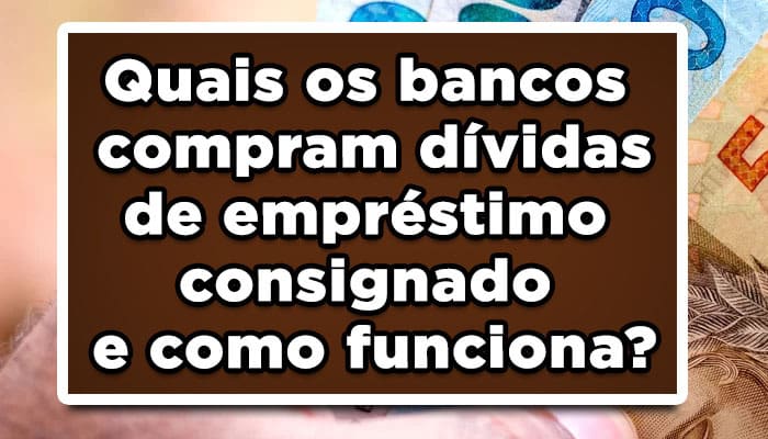 quais os bancos que compram dividas de outros bancos