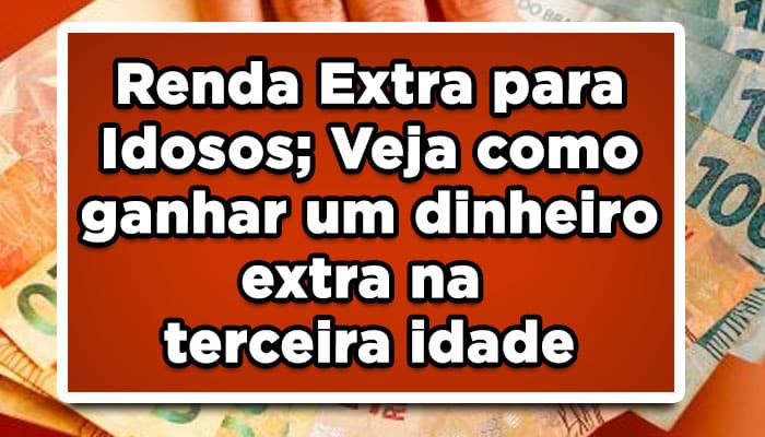 renda extra para idosos