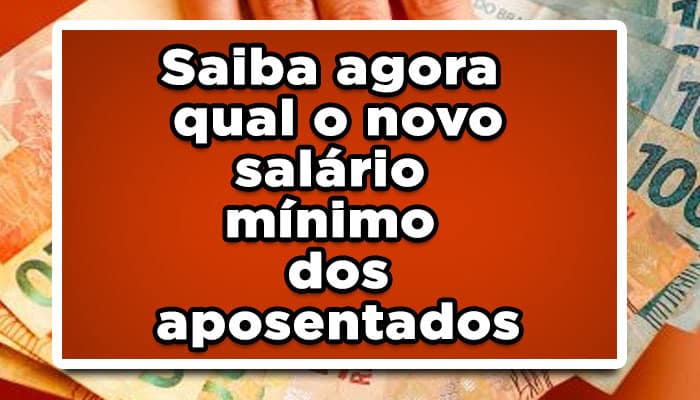 Saiba agora o novo salário dos aposentados