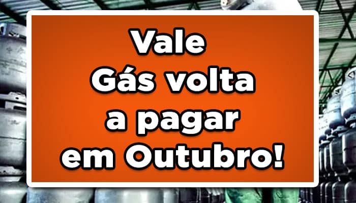 Neste mês de outubro, o Vele Gás retorna ser pago para os beneficiários que possuem o direito, veja o calendário de pagamento! Confira: