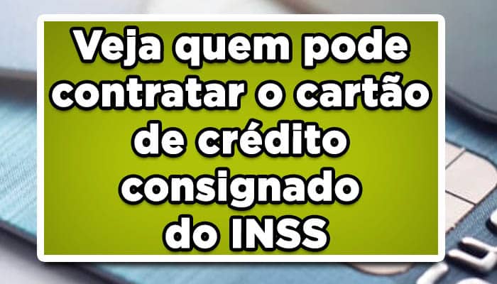 Veja quem pode contratar o cartão de crédito consignado do INSS; SAQUE DE R$1600 LIBERADO