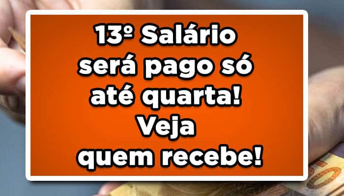 13º Salário será pago só até quarta! Veja quem recebe!