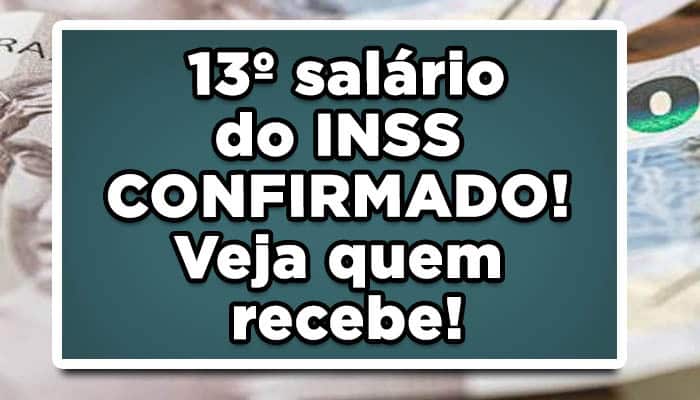 13º salário do INSS CONFIRMADO! Veja quem recebe!