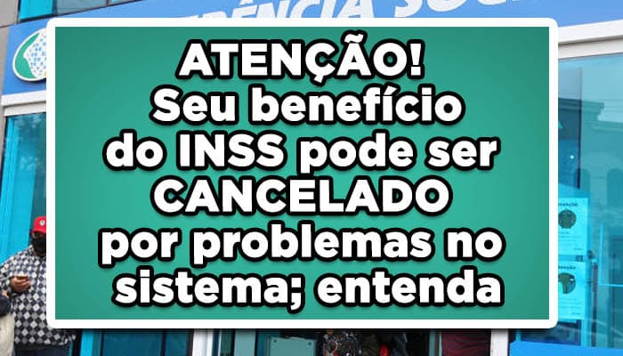 Benefício INSS cancelado.