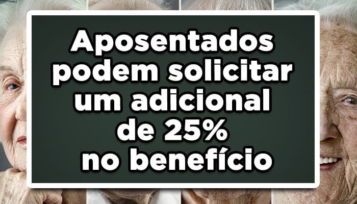 Adicional de 25 na aposentadoria