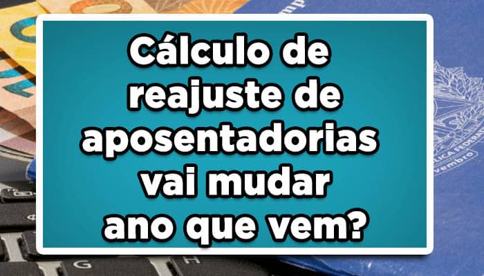 confira como funciona o novo reajuste de aposentadoria