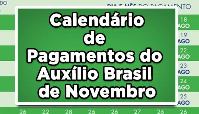Confira agora o Calendário de Pagamentos do Auxílio Brasil de Novembro