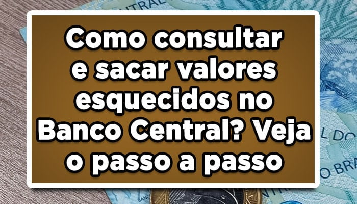 Valores esquecidos Banco Central