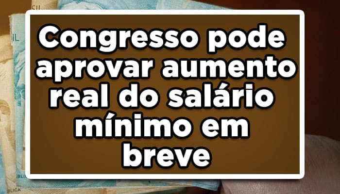 Aumento real salário mínimo