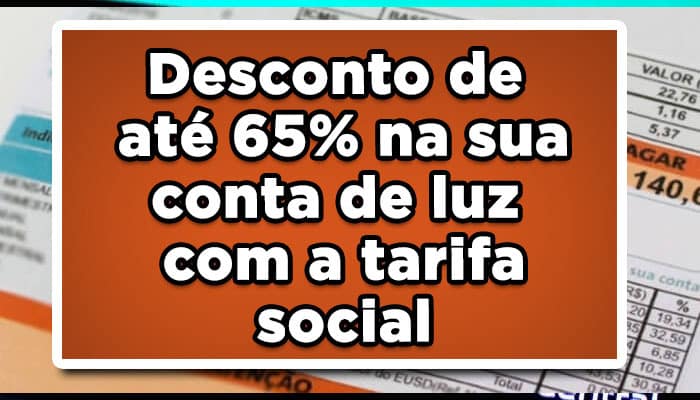 quem tem direito de garantir descontos com a tarifa social conta de luz