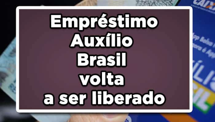 Finalmente o emprestimo auxilio brasil volta a ser liberado para todos