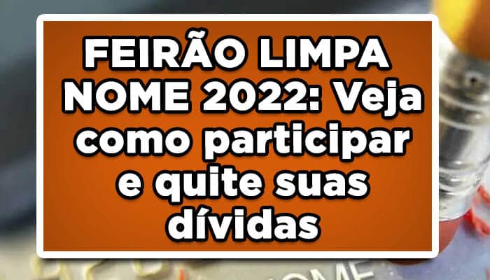 Feirão Limpa Nome 2022