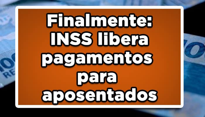 Pagamento dos atrasados do INSS