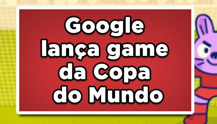 veja agora como funciona o novo game da copa do mundo