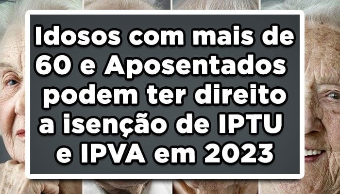 Isenção de IPTU e IPVA 2023