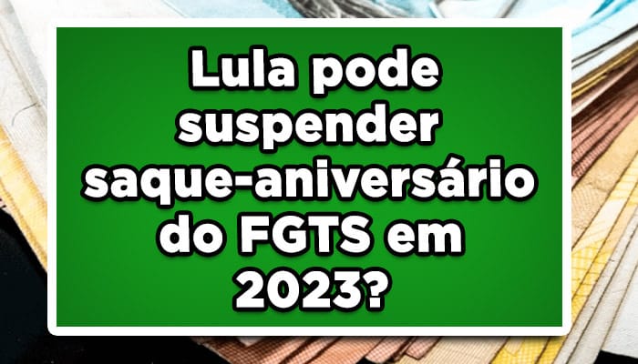 Saque-aniversário FGTS 2023