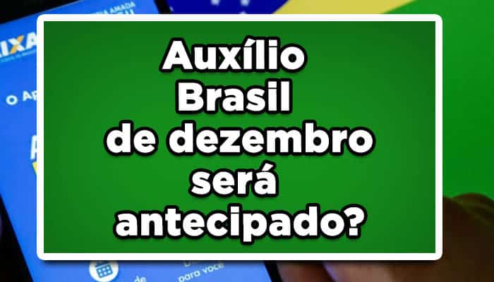 Auxílio Brasil antecipado