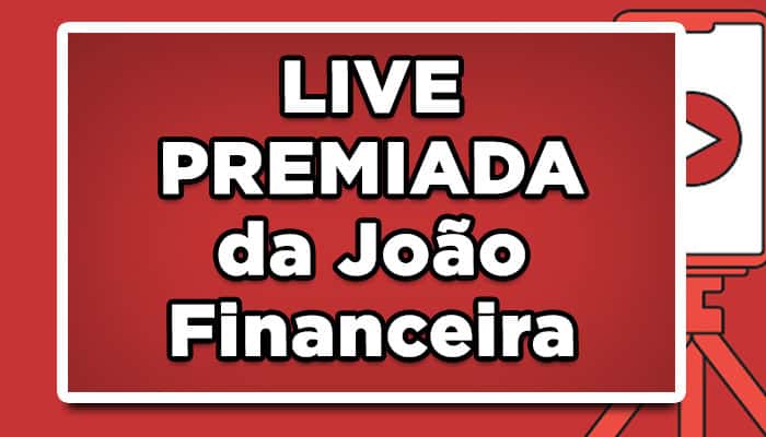 Live Premiada João Financeira
