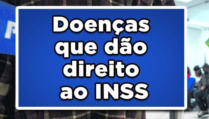 doenças que dão direito ao INSS