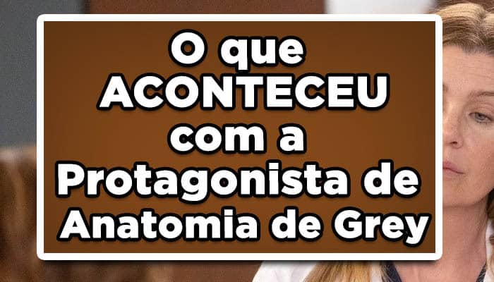 Protagonista de Anatomia de Grey, atriz Ellen Pompeo deixa a série
