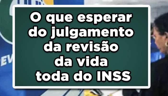Revisão da vida toda INSS